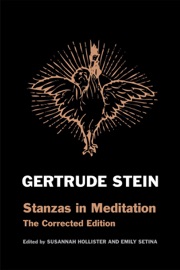 Gertrude Stein: Stanzas in Meditation - Gertrude Stein, Susannah Hollister & Emily Setina