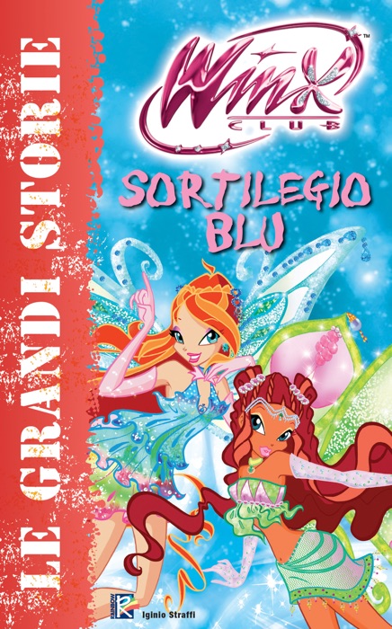 Sortilegio blu (Winx Club) (Grandi libri)