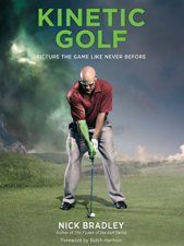 Kinetic Golf - Nick Bradley &amp; Butch Harmon Cover Art