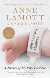 Some Assembly Required - Anne Lamott & Sam Lamott