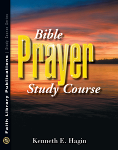Bible Prayer Study Course - Kenneth E. Hagin Cover Art