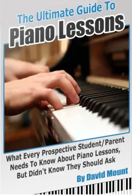 The Ultimate Guide To Piano Lessons