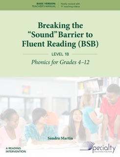 Breaking the “Sound” Barrier to Fluent Reading (BSB) - Level 1B by Sandra Martin