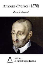 Amours diverses (1578) - Pierre de Ronsard