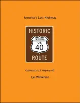 America's Lost Highway - California's U.S. Highway 40