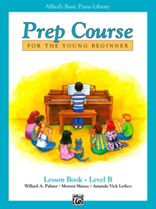 Alfred's Basic Piano Prep Course: Lesson B