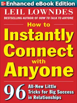 How to Instantly Connect with Anyone (ENHANCED EBOOK) (Enhanced Edition)