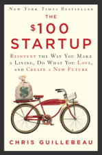 The $100 Startup - Chris Guillebeau Cover Art