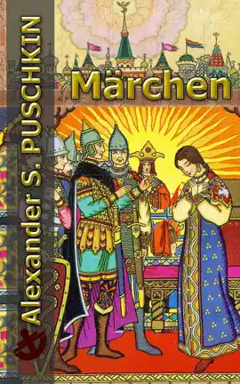 A.Puschkin: Märchen (Illustriert)