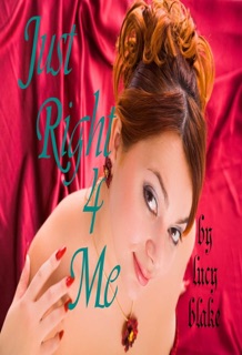 Just Right For Me by Lucy Blake