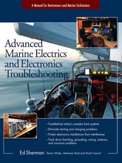 Advanced Marine Electrics and Electronics Troubleshooting by Edwin R. Sherman