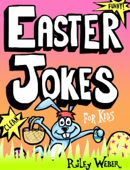 Easter Jokes for Kids - Riley Weber