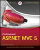 Professional ASP.NET MVC 5 - Jon Galloway, Brad Wilson, K. Scott Allen & David Matson