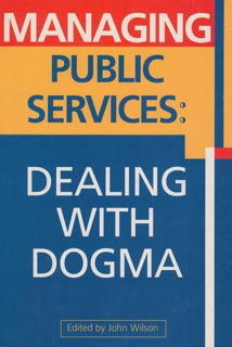 Managing Public Services by John Wilson