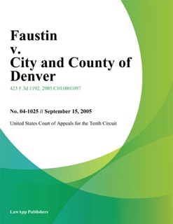 Faustin V. City And County Of Denver by United States Court of Appeals for the Tenth Circuit