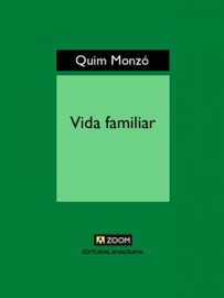 Vida familiar - Quim Monzó