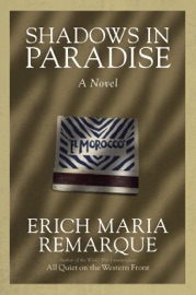 Shadows in Paradise - Erich Maria Remarque & Ralph Manheim