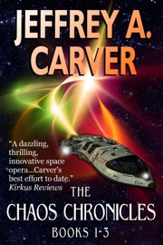 The Chaos Chronicles (Books 1-3) - Jeffrey A. Carver
