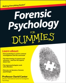 Forensic Psychology For Dummies - David V. Canter & Ian Rankin