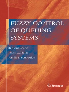 Fuzzy Control of Queuing Systems by Runtong Zhang, Yannis A. Phillis & Vassilis S. Kouikoglou