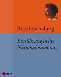 Einführung in die Nationalökonomie - Günter Regneri & Rosa Luxemburg