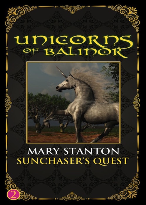 Unicorns of Balinor: Sunchaser’s Quest (Book Two)