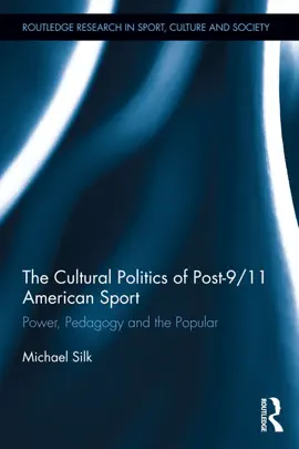 Read: The Cultural Politics Book of Post-9/11 American Sport