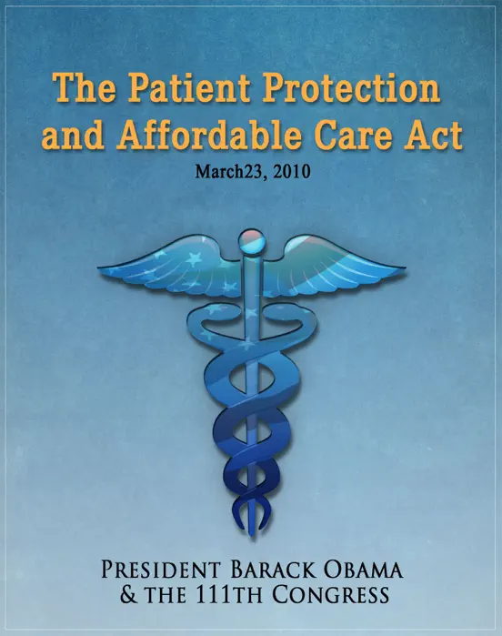The Patient Protection and Affordable Care Act