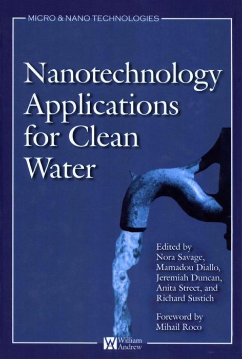 Nanotechnology Applications for Clean Water (Enhanced Edition)