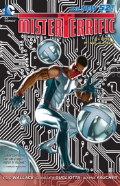 Mister Terrific Vol. 1: Mind Games - Eric Wallace, Gianluca Gugliotta, Scott Clark & James Taylor