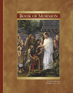 The Book of Mormon Student Manual by The Church of Jesus Christ of Latter-day Saints