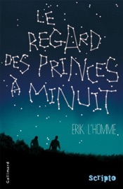 Le regard des princes à minuit Erik L'Homme