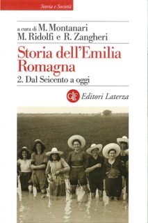 Storia dell'Emilia Romagna. 2. Dal Seicento a oggi by Renato Zangheri, Maurizio Ridolfi & Massimo Montanari