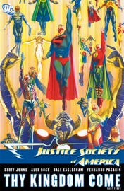 Justice Society of America: Thy Kingdom Come Part 3 - Geoff Johns, Alex Ross, Dale Eaglesham, Jerry Ordway, Fernando Pasarin & Scott Kolins