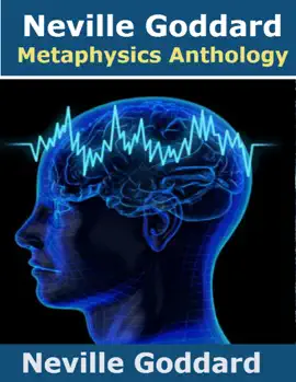 Read: Neville Goddard Metaphysics Book Anthology