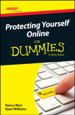 AARP Protecting Yourself Online For Dummies - Nancy C. Muir &amp; Ryan C. Williams Cover Art