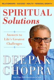 Spiritual Solutions - Deepak Chopra