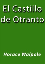 El castillo de Otranto - Horace Walpole