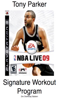 Tony Parker Signature Workout Program by Dre Baldwin
