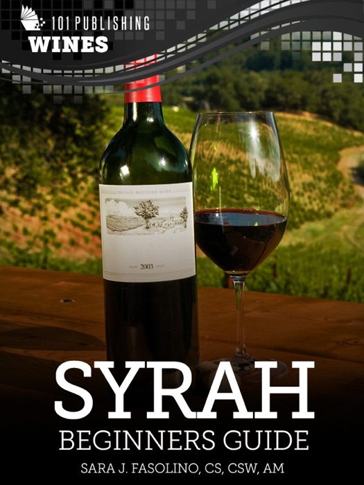 Syrah: Beginners Guide to Wine