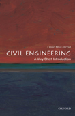 Civil Engineering: A Very Short Introduction - David Muir Wood