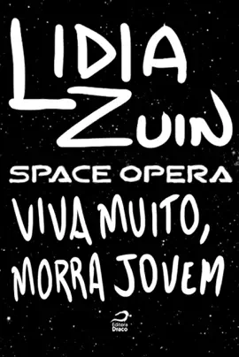 Read: Space opera Book - Viva muito, morra jovem