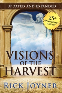 Visions of the Harvest, 25th Anniversary Edition by Rick Joyner