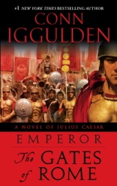 Emperor: The Gates of Rome - Conn Iggulden