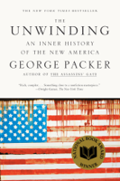George Packer - The Unwinding artwork