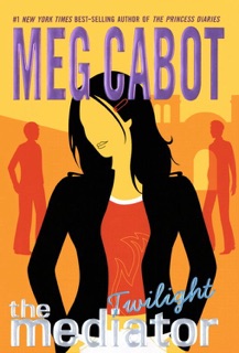 The Mediator #6: Twilight by Meg Cabot
