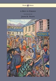 A Boy in Eirinn - Illustrated by Jack B. Yeats - Padraic Colum