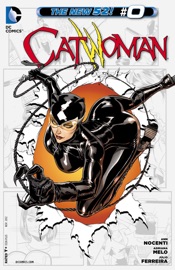 Catwoman (2011-2016) #0 - Ann Nocenti, Judd Winick & Adriana Melo