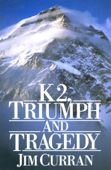 K2: Triumph And Tragedy - Jim Curran