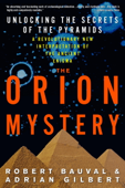 The Orion Mystery - Robert Bauval & Adrian Gilbert